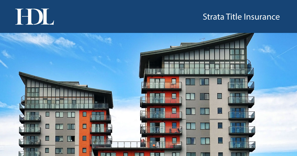 Strata Title Insurance HDL Insurance Brokers